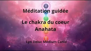 Guided Meditation 4: The Heart Chakra (Anahata)