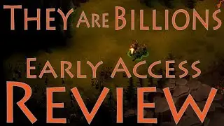 They Are Billions Review - Early Access First look (Jan 2018)