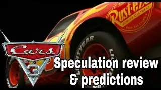 Disney Pixar Cars 3 Speculation Review & Predictions #1