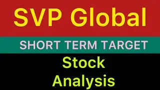 SVP GLOBAL TEXTILES SHARE TARGET 🟠 SVP GLOBAL SHARE NEWS | SVP GLOABL SHARE ANALYSIS 24-12-2024