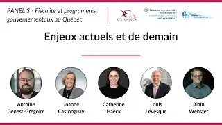 Événement - Fiscalité et programmes gouvernementaux au Québec - Panel 3