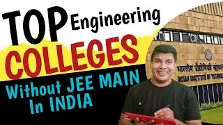 top engineering colleges without jee mains|top engineering colleges without entrance exam
