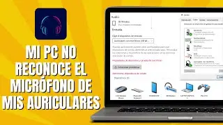 Mi PC No RECONOCE El MICR&Oacute;FONO De Mis AURICULARES