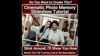 Create Cinematic Memory Photo Slideshow