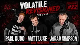 BMX MIDSCHOOL HISTORY  - 022 -  VOLATILE REVISIONED PODCAST Paul Rudd, Jarad Simpson, Matt Luke