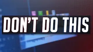 5 Editing Mistakes New Video Editors Make! | Editing Tips