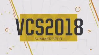 [23-06-2018] VCS 2018 GAM vs VK game 1 Highlights