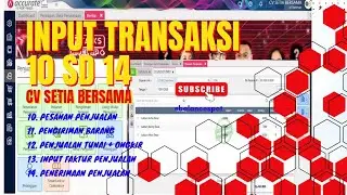 ACCURATE ONLINE CV SETIA BERSAMA - INPUT TRANSAKSI 10 sd 14 #accurateonline #cvsetiabersama