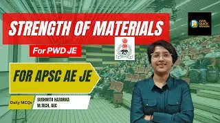 Important Questions on Strength of Materials  for PWD JE 650 post| Civil Engineering | APSC AE JE |