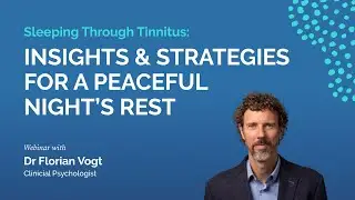 Sleeping Through Tinnitus - Dr Florian Vogt