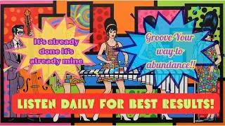 I am a money magnet | groovy sixties style manifesting song