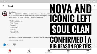 THE END | NOVA AND ICONIC LEFT THE SOUL CLAN | END OF CONTROVERSY 😣