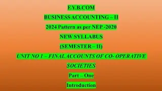 F YBCOM Business Accounting| Final Accounts of Co-Operative Societies| As per NEP New Syllabus|