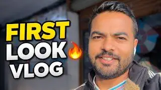 My First Look Vlog | First Time Daily Vlogging Starts 🔥