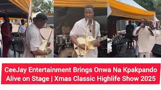 CeeJay Entertainment Brings Onwa Na Kpakpando Alive on Stage | Classic Highlife Show