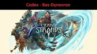 Eternal Strands - Codex du Bas-Dynevron