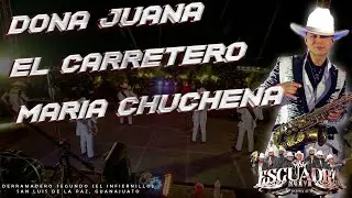 Doña Juana | El Carretero | Maria Chuchena / Escuadra 9 - Derramadero Segundo - Guanajuato