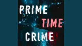 Prime-Time Crime