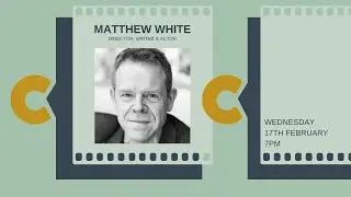 Matthew White Q&A | Cambridge Creatives
