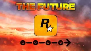The Future Of Rockstar Games...