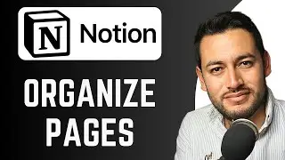 How To Organize Pages in Notion | Sort Pages | Notion Tutorial