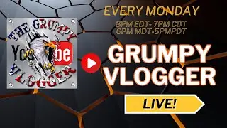 Grumpy Vlogger Live 07-21-2025