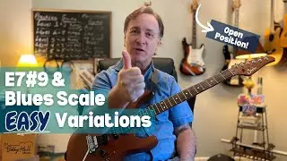 E7#9 and Blues Scale Easy Variations  in the Open Position with Lessons on Each
