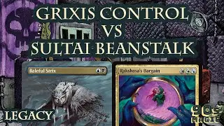 Sultai Beanstalk vs Grixis Control [MTG Legacy]