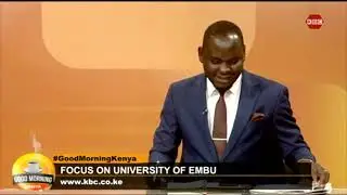 Focus on University of Embu || #GoodMorningKenya