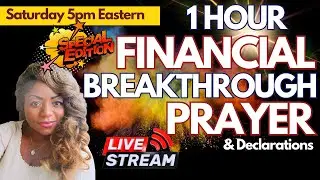 One Hour Financial Breakthrough Prayer & Declarations