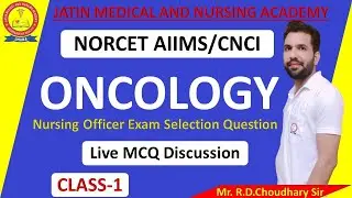 Oncology MCQ Disscusion For CNCI & NORCET AIIMS Exam || Nursing Officer Exam Selection Questions