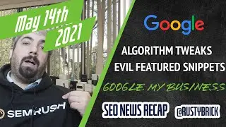 Two Google Algorithm Updates, Machine Learning at Google, Google My Business Updates & More