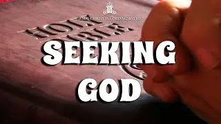 Seeking God | To change life situations | Learning to Trust in God
