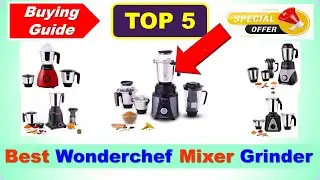 Best Wonderchef Mixer Grinder In India 2026 |