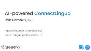 ConnectLingua Digital + Genesys | Real-Time Multilingual Chat (English &harr; Spanish)