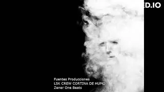 LSK CREW PRESENTA ZENER ONE BEATS CORTINA DE HUMO