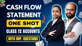 Cash Flow Statement Class 12 One Shot | Class 12 Accounts | CBSE Board Exams 2026 | Imp. Questions