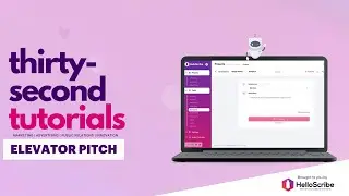 HelloScribe Tutorial: How to Write an Elevator Pitch