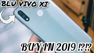 Blu Vivo XI, Buy in 2019?