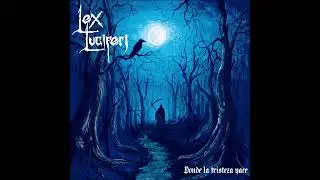 Lex Luciferi - Donde la Tristeza Yace (Full Ep)