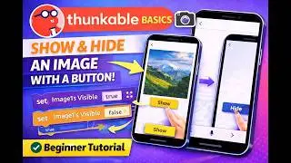 Основы работы с Thunkable: отображение и скрытие изображения с помощью кнопки (учебное пособие дл...
