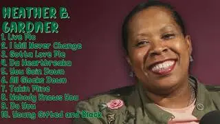 Heather B. Gardner-Ultimate hits compilation of 2024-Cream of the Crop Playlist-Indifferent