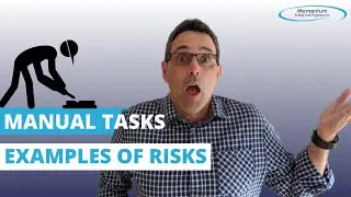 Manual Tasks in the Workplace - PART 1 (Identify Hazards)