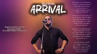 Arrival Song by RAHUL ROCKSTAR 2025