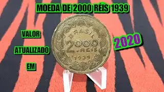 MOEDA DE 2000 R&Eacute;IS DO ANO DE 1939 - VALOR ATUALIZADO EM 202O