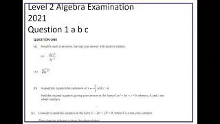 Level 2 Algebra - 2021 exam - Q1 a b c