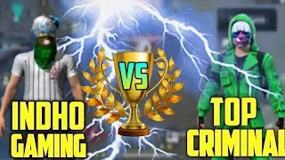 Freefire Top Criminal Vs Indho Gaming |Who Is Best | Indho Gaming