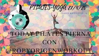 PILATES PIERNA. 27/4/20.