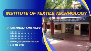 Institute of Textile Technology - Chennai |Polytechnic Colleges in Tamilnadu | mycampusadmission.com