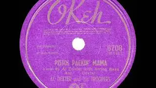 1943 HITS ARCHIVE: Pistol Packin’ Mama - Al Dexter (a #1 record)